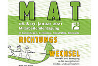 Grün-weiße Grafik mit dem Text: MAT. 06. und 07. Januar 2021. Mitarbeitendentagung. Zinnowitz, Neustrelitz, Dreilützow und Boltenhagen. Richtungswechsel.